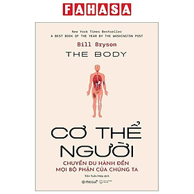 Cơ Thể Người - Chuyến Du Hành Đến Mọi Bộ Phận Của Chúng Ta