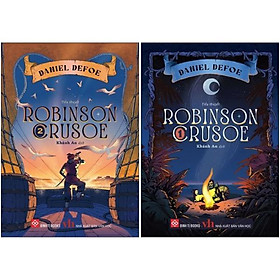 Bộ Sách Robinson Crusoe - Tập 1 + 2 (Bộ 2 Tập)