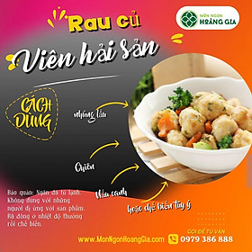 (chỉ bán tại HN) VIÊN HẢI SẢN RAU CỦ 250g Hoàng gia - món ngon hảo hạng tiện lợi