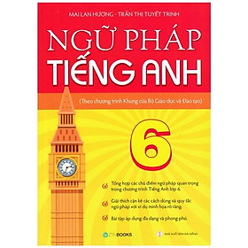 Ngữ Pháp Tiếng Anh 6 Theo Chương Trình Khung Của Bộ Giáo Dục Và Đào Tạo