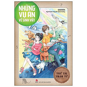 Thử Tài Thám Tử - Những Vụ Án Về Sinh Vật
