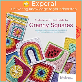 Hình ảnh Sách - A Modern Girl's Guide to Granny Squares - Awesome Colour Combinations an by Leonie Morgan (UK edition, paperback)