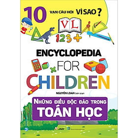 Sách 10 Vạn Câu Hỏi Vì Sao - Những Điều Độc Đáo Trong Toán Học