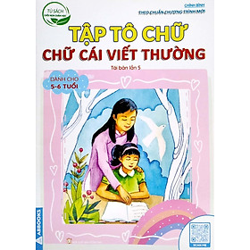 Tủ Sách Chồi Non Chăm Học - Tập Tô Chữ - Chữ Cái Viết Thường Dành Cho 5-6