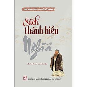 Sách thánh hiền - Nghĩa (Xuất bản lần thứ hai, có sửa chữa)