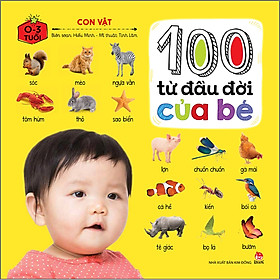 Hình ảnh 100 Từ Đầu Đời Của Bé: Con Vật (Tái Bản 2023)