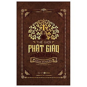 Thế Giới Phật Giáo- Cuốn Sách Về Văn Hóa và Tu Hành Phật Giáo Trên Thế Giới