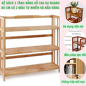 Mua Kệ sách gỗ 3 tầng ngang 80 cm - gỗ cao su - kệ sách đa năng - có 2 màu cho bạn lựa chọn - cao 92 cm