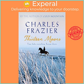 Sách - Thirteen Moons by Charles Frazier (UK edition, paperback)