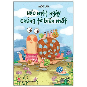 Tủ Sách Tuổi Thần Tiên - Nếu Một Ngày Chúng Tớ Biến Mất