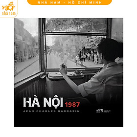 Sách - Hà Nội 1987 (Sách ảnh - bìa cứng) (Nhã Nam HCM)