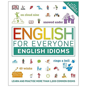 English for Everyone English Idioms: Learn and practise common idioms and expressions - English for Everyone (Paperback)