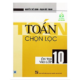 Sách - Toán chọn lọc ôn thi vào lớp 10