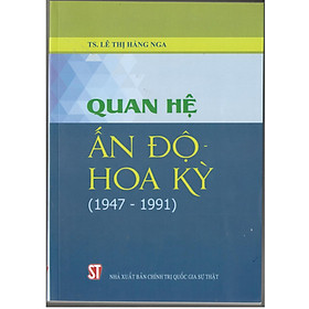 Quan Hệ Ấn Độ - Hoa Kỳ (1947 - 1991)