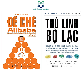 [Download Sách] Combo Bộ 2 Cuốn: Đế Chế Alibaba - Bí Mật Quản Trị Nhân Lực + Thủ Lĩnh Bộ Lạc – Thuật Lãnh Đạo Xuất Chúng - MinhAnBooks