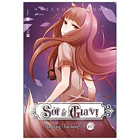 Sói Và Gia Vị Tập 15 (Tặng Kèm Bookmark) [Riêng 1000 Cuốn Đầu Tiên Tặng Kèm Thẻ Nhân Vật Kẹp Trong Sách]