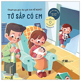 Giáo Dục Giới Tính Mẫu Giáo Tiểu Học - Tớ Sắp Có Em