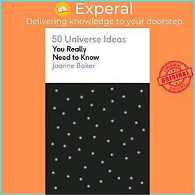 Hình ảnh Sách - Universe - 50 Ideas You Really Need to Know by Joanne Baker (UK edition, Paperback)