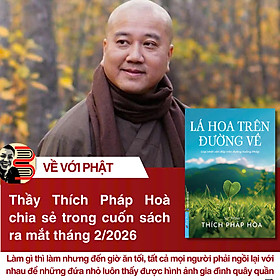 (Tặng Postcard và bookmark hình lá bồ đề ) LÁ HOA TRÊN ĐƯỜNG VỀ - Góp Nhặt Vấn Đáp Trên Đường Hoằng Pháp - Sa Môn THÍCH PHÁP HÒA – First News
