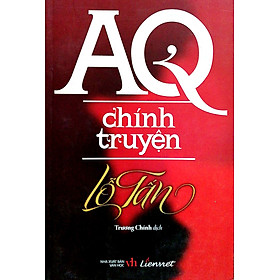 AQ Chính Truyện - Lỗ Tấn