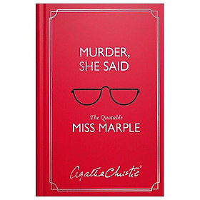 Murder, She Said: The Quotable Miss Marple