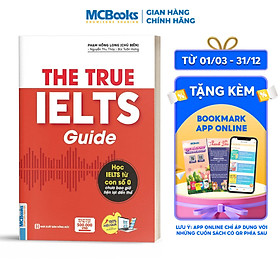Hình ảnh The True Ielts Guide - Cẩm nang hướng dẫn tự học IELTS chuẩn cho người mới bắt đầu - Tặng tài khoản học tập