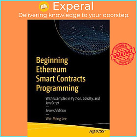 Sách - Beginning Ethereum Smart Contracts Programming : With Examples in Python, by Wei-Meng Lee (US edition, paperback)