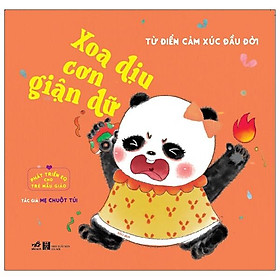 Phát Triển EQ Cho Trẻ Mẫu Giáo - Xoa Dịu Cơn Giận Dữ