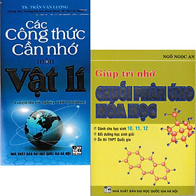 Combo 2 Cuốn Các Công Thức Cần Nhớ Môn Vật Lý + Giúp Trí Nhớ Chuỗi Phản Ứng Hóa Học