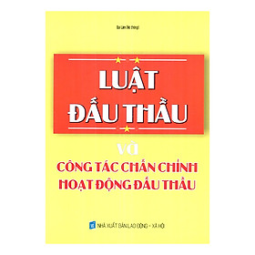 Luật Đấu Thầu Và Công Tác Chấn Chỉnh Hoạt Động Đấu Thầu