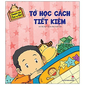 Sách Chuyện Của Tee Và Giri: Tớ Học Cách Tiết Kiệm