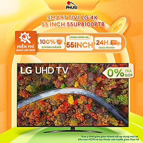 Mua Smart Tivi LG 4K 55 inch 55UP8100PTB