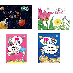 Combo 4 cuốn Khoa học chẳng khó - Khám phá hệ mặt trời + Khoa học chẳng khó: Những loài cây ra hoa+ 10 vạn câu hỏi vì sao - Các hiện tượng tự nhiên kỳ thú + 10 vạn câu hỏi vì sao - Vũ trụ thần bí