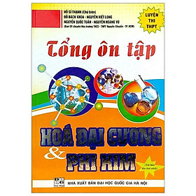Tổng Ôn Tập  Hóa Đại Cương Và Phi Kim