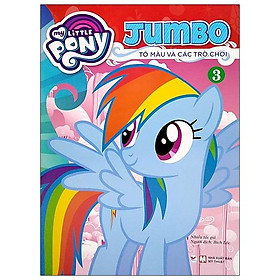 Sách My Little Pony - Jumbo Tô Màu Và Các Trò Chơi 3