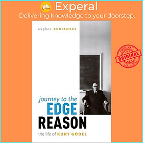 Sách - Journey to the Edge of Reason - The Life of Kurt Goedel by Stephen Budiansky (UK edition, paperback)