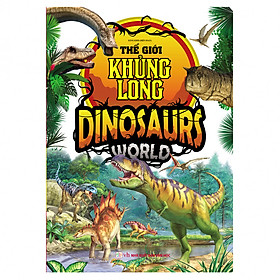 [Download Sách] Thế Giới Khủng Long