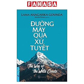 Đường Mây Qua Xứ Tuyết (Tái Bản)