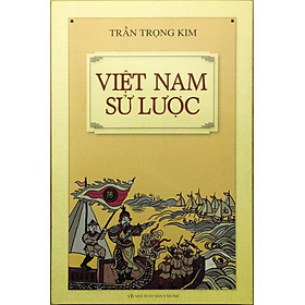 Hình ảnh Việt Nam Sử Lược (Bìa Cứng) - Trần Trọng Kim