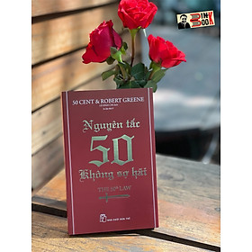 In lần 9 năm 2023_nguyên tắc 50 - không sợ hãi- 50 cent & robert greene- lê đình chi dịch -nxb trẻ