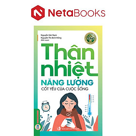 Thân Nhiệt - Năng Lượng Cốt Yếu Của Sự Sống