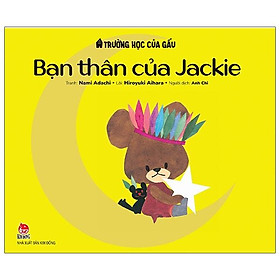 [Download Sách] Trường Học Của Gấu - Bạn Thân Của Jackie