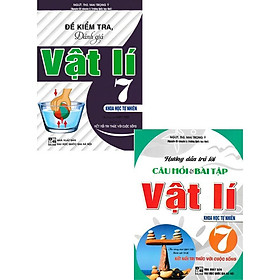 Hướng Dẫn Trả Lời Câu Hỏi Và Bài Tập Vật Lí Lớp 7 + Đề Kiểm Tra, Đánh Giá Vật Lí Lớp 7 - Khoa Học Tự Nhiên - Hồng Ân - Li Jing