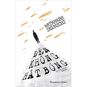 Sách Đèn Không Hắt Bóng - Phương Nam Book