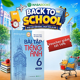 Bài Tập Tiếng Anh 6 Global Success (Có Đáp Án) - Mai Lan Hương