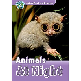 Oxford Read and Discover Level 4: Animals at Night 