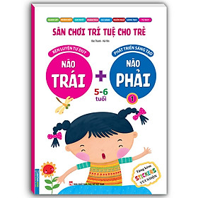 Sách - Sân chơi trí tuệ cho trẻ - Não trái + Não phải 5 - 6 tuổi Quyển 1