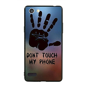Ốp lưng viền TPU cho dành cho Oppo Neo 7 - Dont Touch My Phone