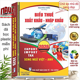 Sách Biểu Thuế Xuất Khẩu - Nhập Khẩu 2026 (V2679N)