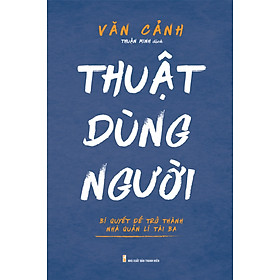 Thuật Dùng Người _ML